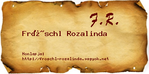 Fröschl Rozalinda névjegykártya